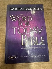 The Word for Today Bible: New King James Version Pastor Chuck Smith – Hardcover