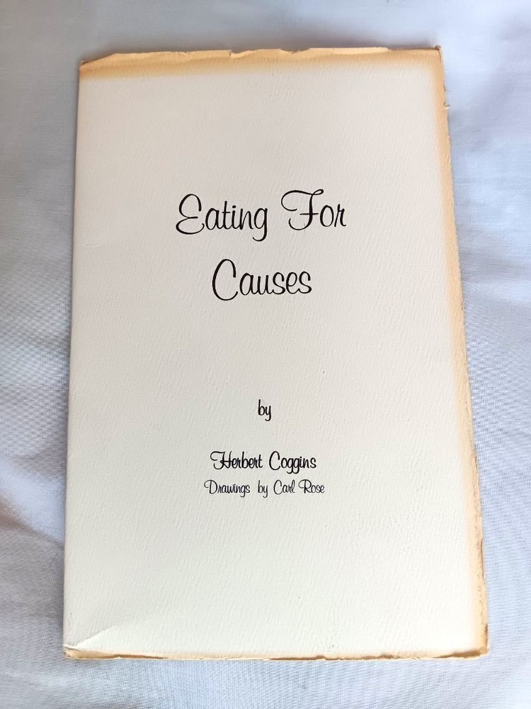 Herbert Coggins–EATING FOR CAUSES Pamphlet 1961 Carl Rose Signed