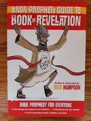 The Non-Prophet’s Guide to the Book of Revelation by Todd Hampson (Paperback)