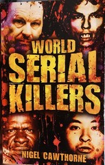 World Serial Killers By Nigel Cawthorne
