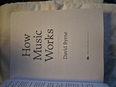 David Byrne How Music Works Hardcover/Soft 2012 Illustrated First Three RiversEd