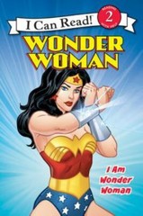 I Can Read Level 2 Ser.: Wonder Woman Classic: I Am Wonder Woman by Erin K….