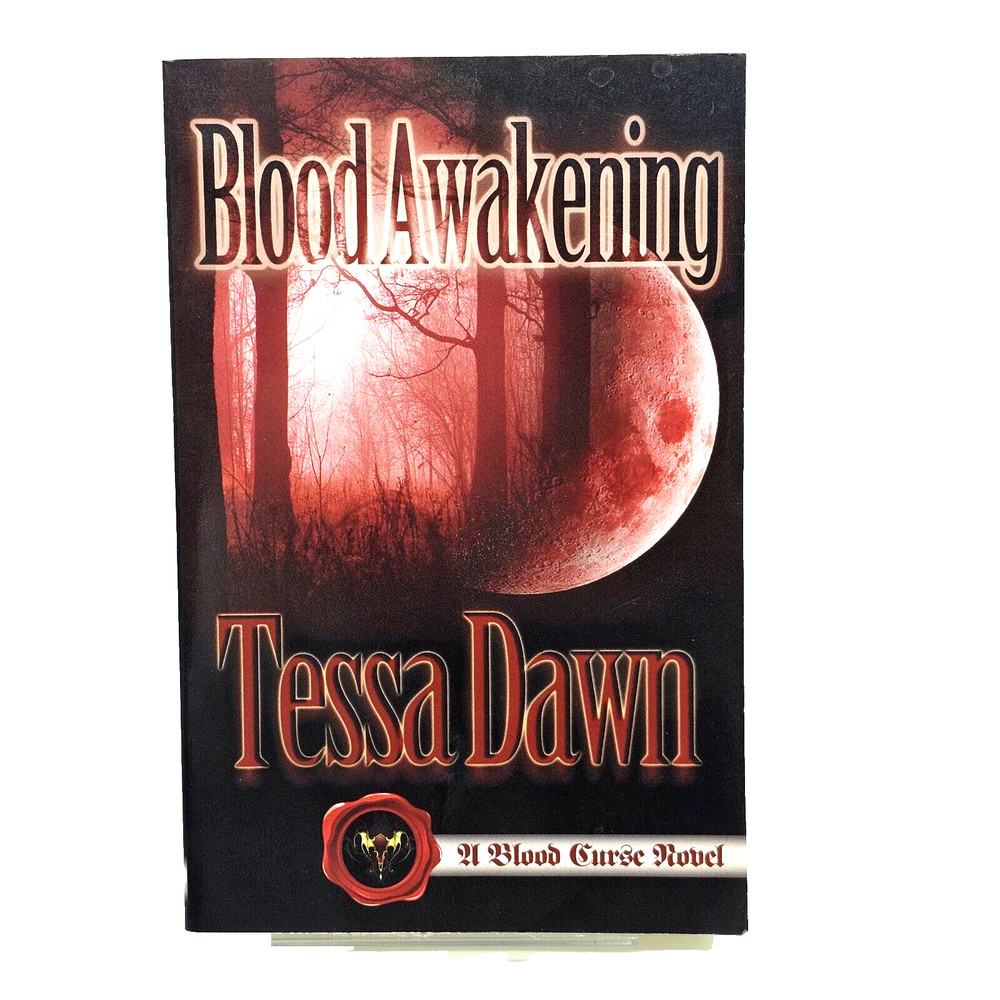 2011 Blood Awakening [Blood Curse #2] By Tessa Dawn Paperback