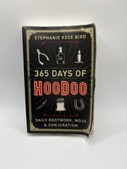 365 Days of Hoodoo:Daily Rootwork, Mojo & Conjuration, Bird, Stephanie Rose used