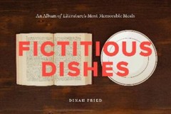 Fictitious Dishes: An Album of Literature’s Most Memorable Meals – GOOD