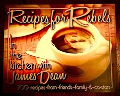 JAMES DEAN ~Recipes for Rebels ~
