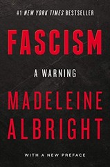 Fascism: A Warning – Paperback By Albright, Madeleine – ACCEPTABLE