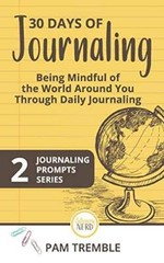 30 Days of Journaling: Being Mindful of the World Around You Through – VERY GOOD