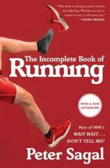 The Incomplete Book of Running – Paperback By Sagal, Peter – VERY GOOD
