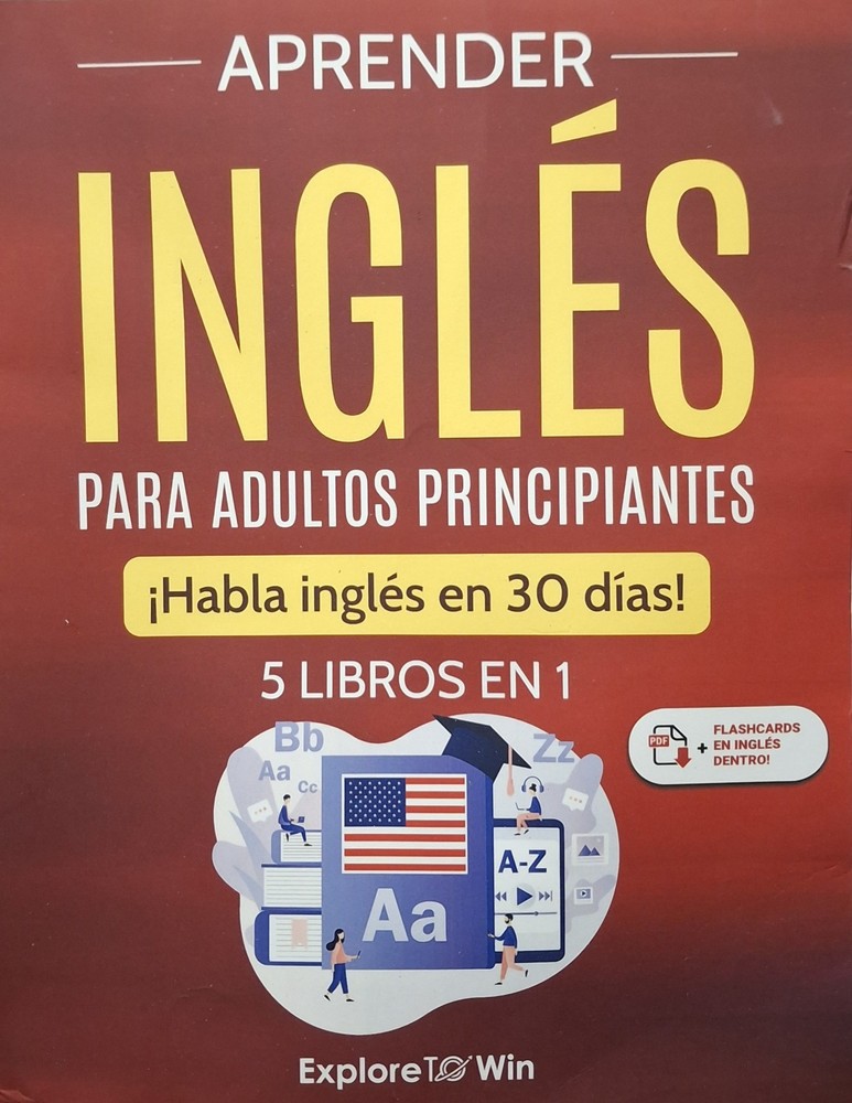 Aprender inglés para adultos principiantes: 5 libros en 1: ¡Habla inglés en