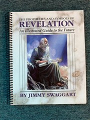The Prophecies & Symbols of Revelation & Daniel by Jimmy Swaggart
