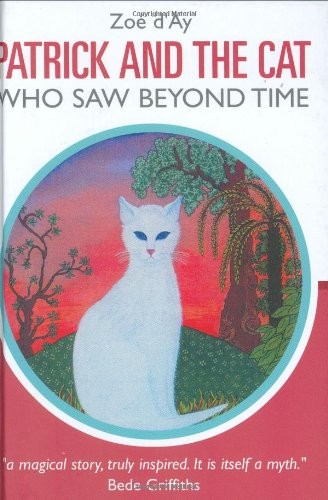 Patrick and the Cat Who Saw Beyond Time By Zoe d’Ay