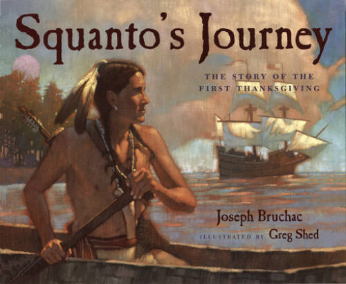 Squanto’s Journey: The Story of the First Thanksgiving – Paperback – GOOD