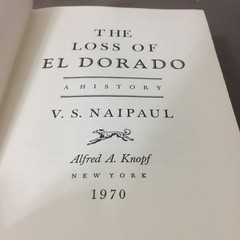 The Loss Of El Dorado A History V S Naipaul 1970 First American Edition with DJ