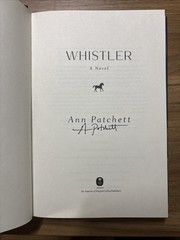 Whistler : A Novel by Ann Patchett Signed First Edition 1st/1st HC Postcard