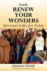 Lord, Renew Your Wonders by Damian Stayne (2017, Trade Paperback)