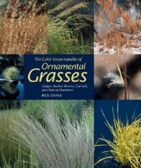 Color Encyclopedia of Ornamental Grasses: Sedges, Rushes, Restios, Cat-Tails, an
