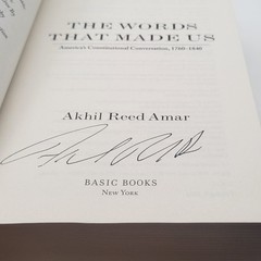 Signed Akhil Amar The Words That Made Us Hardcover Signed 1st Ed History Law Ex