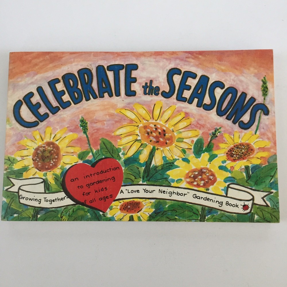Vintage Celebrate the Seasons Children’s Gardening Book Herald Press Spring