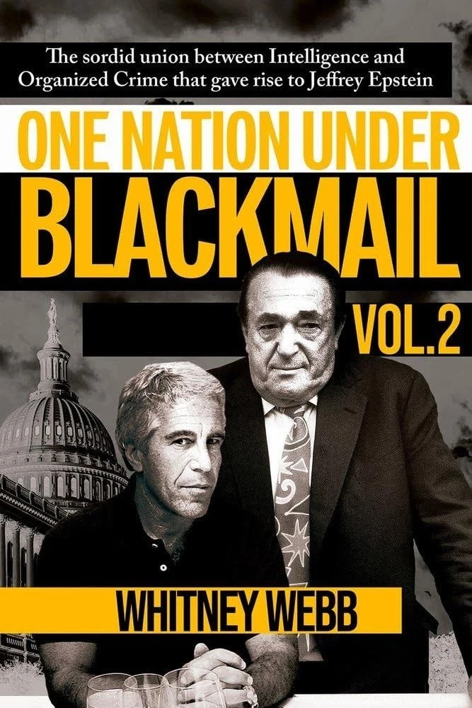 One Nation Under Blackmail: The Sordid Union Between Intelligence and Organiz…
