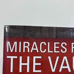 Miracles From the Vault Anthology of Underground Cures HSI PB Alternative Health