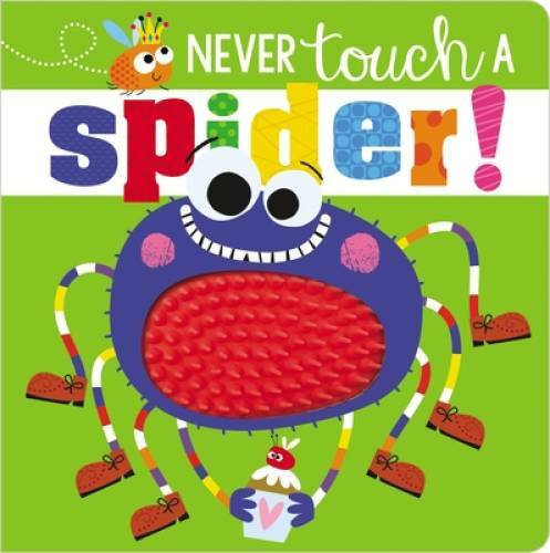 Never Touch a Spider! – Board book By Make Believe Ideas Ltd. – GOOD
