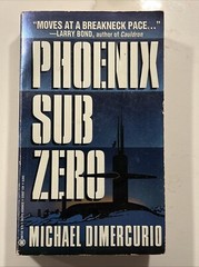 Phoenix Sub Zero – Mass Market Paperback By DiMercurio, Michael – GOOD
