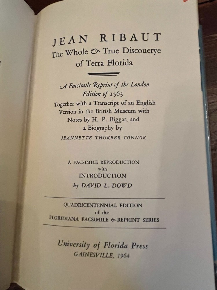 The Whole & True Discouerye of Terra Florida 1964 Jean Ribaut, HC reproduction