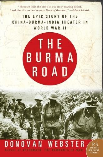 Donovan Webster The Burma Road (Paperback) (UK IMPORT)