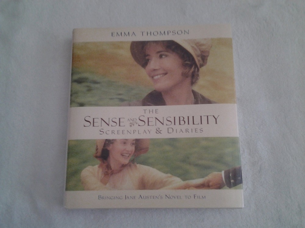 The Sense and Sensibility: Screenplay & Diaries : Bringing Jane Austen’s Nov…
