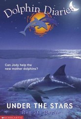 Under the Stars; Dolphin Diaries #4 – paperback, Ben M Baglio, 9780439319508