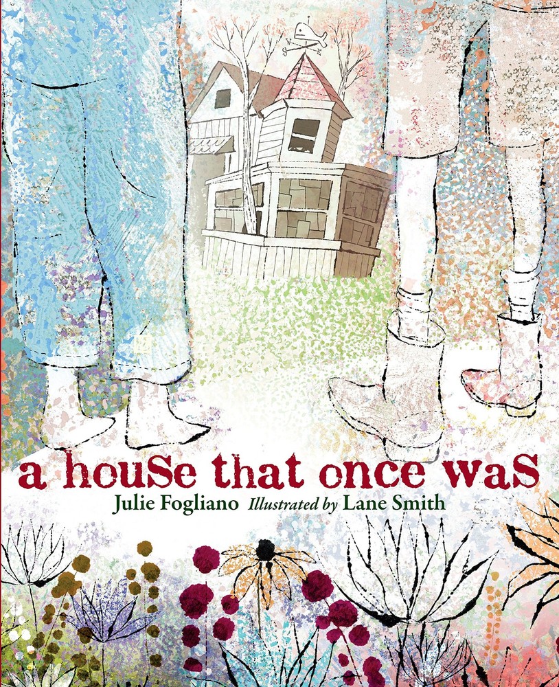 A House That Once Was – Smith, Lane|Fogliano, Julie – Like New – See conditi…