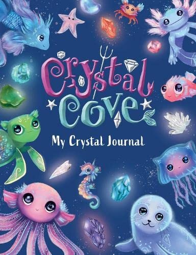 Crystal Cove: My Crystal Journal By Sweet Cherry Publishing