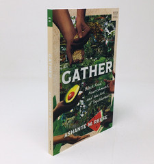 Gather Black Food Nourishment Art of Togetherness by Ashante Reese Anthropology
