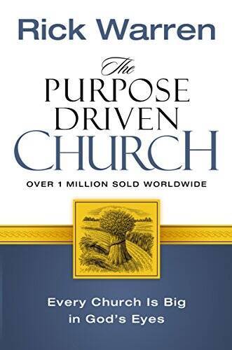 The Purpose Driven Church – Paperback By Rick Warren – GOOD