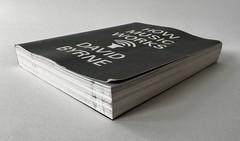 DAVID BYRNE How Music Works | 2013 McSweeney’s Trade Paperback