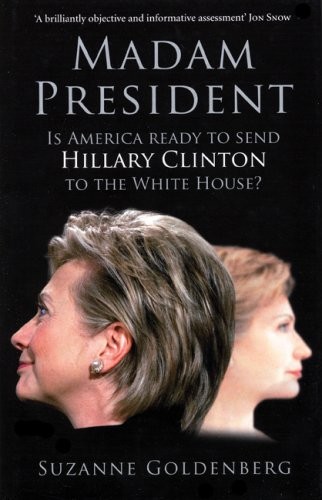 Madam President By Suzanne Goldenberg