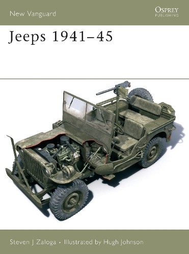 Steven J. Zaloga Jeeps 1941–45 (Paperback) New Vanguard