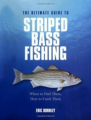 ULTIMATE GUIDE TO STRIPED BASS FISHING: WHERE TO FIND By Eric Burnley **Mint**