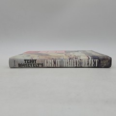 Teddy Roosevelt’s Great White Fleet by James R. Reckner | 1988 Hardcover
