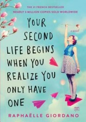 Your Second Life Begins When You Realize You Only Have One – VERY GOOD
