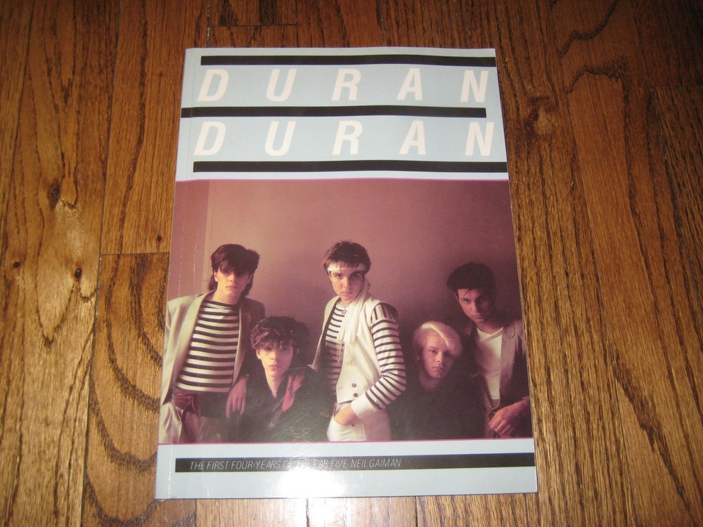 Duran Duran Book The First Four Years of the Fab Five Neil Gaiman 125 pages.
