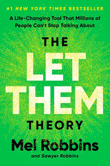The Let Them Theory: a Life-Changing Tool That Millions of People Can’T Stop Tal