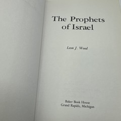 The Prophets of Israel Leon J. Wood Hardcover Fourth Print 1984 Baker Book House