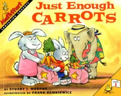 Just Enough Carrots (MathStart 1) – Paperback By Murphy, Stuart J. – VERY GOOD