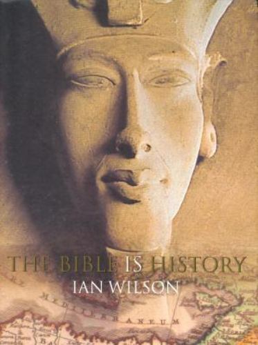 The Bible Is History – 0895262509, hardcover, Ian Wilson
