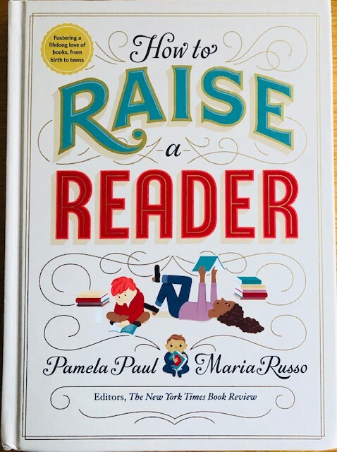HOW TO RAISE A READER ~ PAMELA PAUL & MARIA RUSSO ~ HARDCOVER ~ BRAND NEW