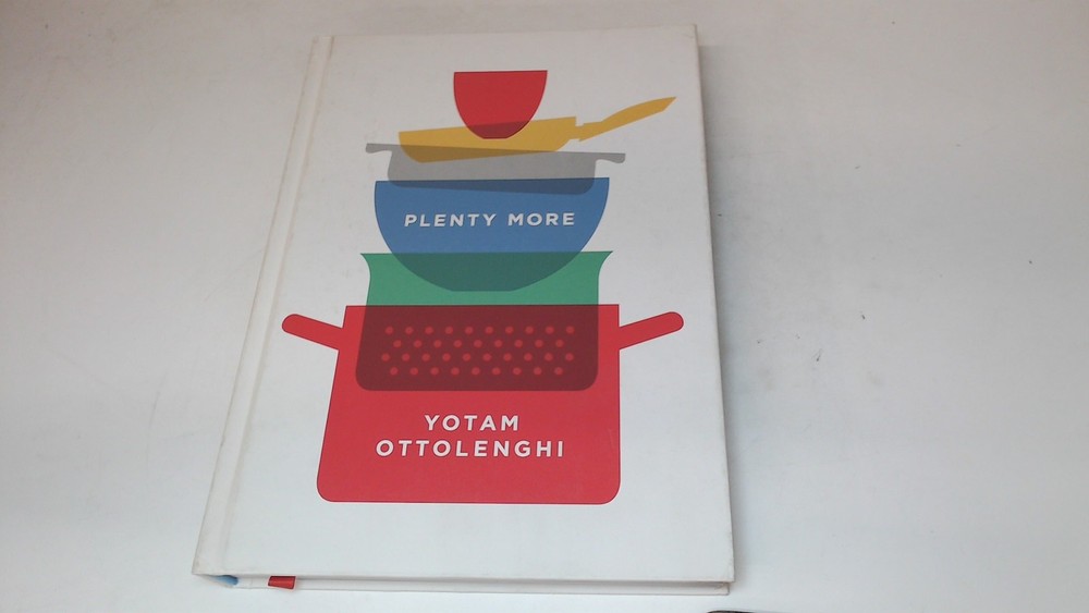 Plenty More, Yotam Ottolenghi, Ebury Press., 2014, Hardcover