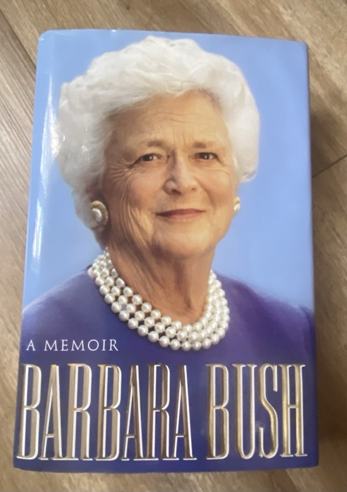 Barbara Bush Signed – Autographed “A Memoir” from 1994 (possible Auto pen; )