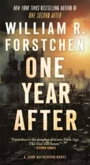 One Year After: A John Matherson Novel – Mass Market Paperback – GOOD